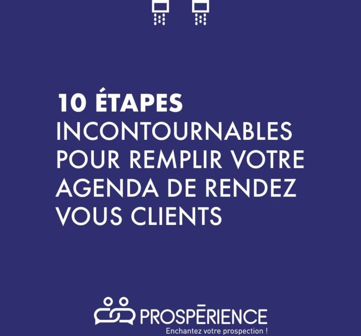 10 étapes pour remplir votre agenda de RDV