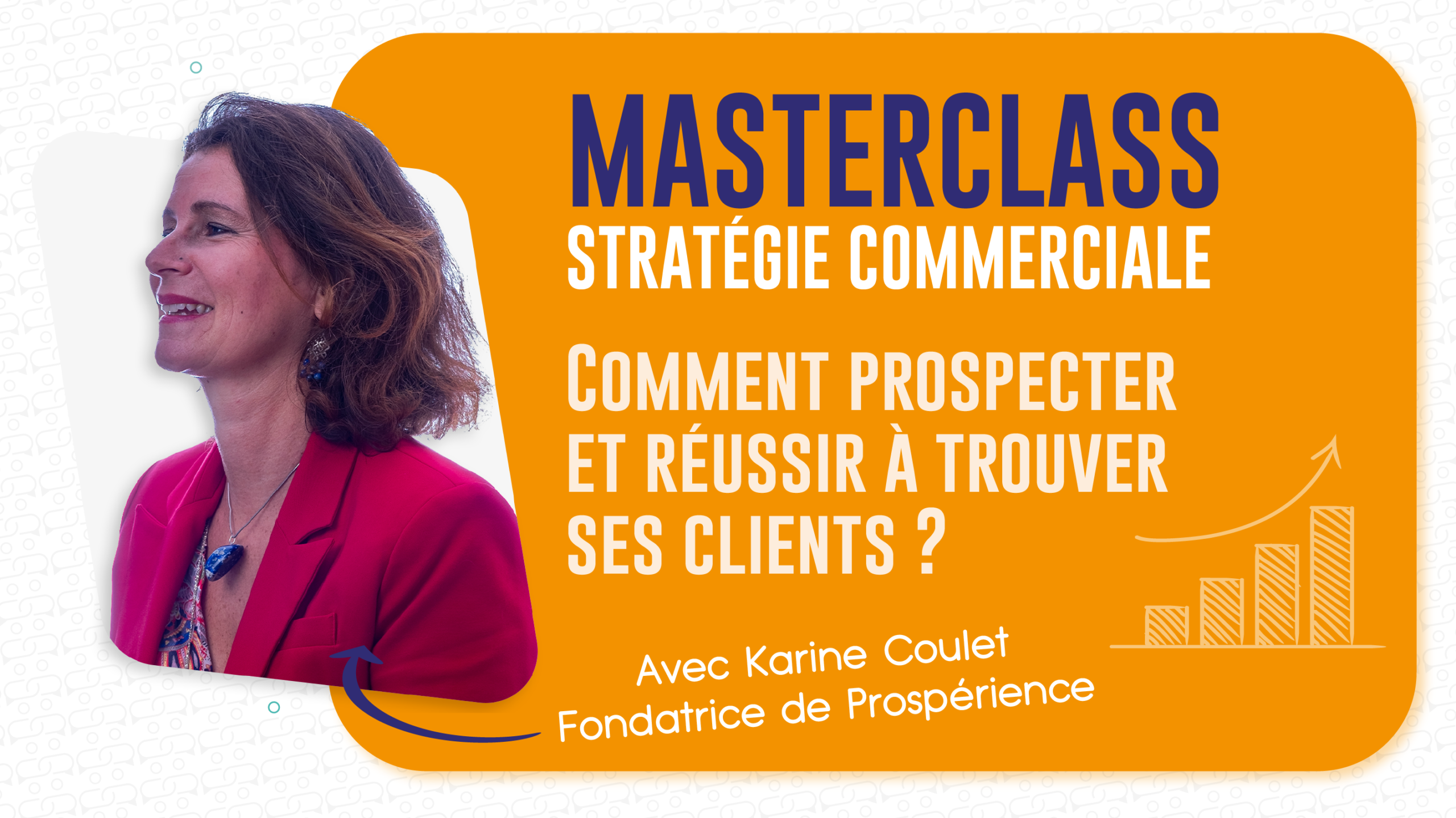 Comment Prospecter Et Réussir à Trouver Ses Clients Prospérience 